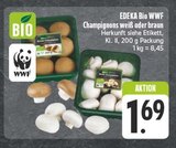 Champignons weiß im Angebot bei EDEKA in Gera Champignons weiß Angebote von EDEKA Bio WWF bei EDEKA Gera für 1,69 €