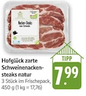 E center Salach - zarte Schweinenackensteaks natur Angebot im Prospekt zarte Schweinenackensteaks natur bei E center im Salach Prospekt für 7,99 €