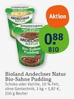 Aktuelle Sahne Angebote bei tegut in Ingolstadt Aktuelles Bio-Sahne Pudding Schoko Angebot bei tegut in Ingolstadt ab 0,88 €