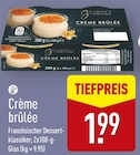 Crème brûlée im ALDI Nord Prospekt Crème brûlée von Gourmet Finest Cuisine im aktuellen ALDI Nord Prospekt für 1,99 €