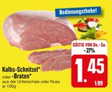 Kalbs-Schnitzel oder -Braten von  im aktuellen EDEKA Prospekt für 1,45 €