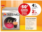 Café l'or - Tassimo en promo chez Super U Dunkerque à 2,19 €