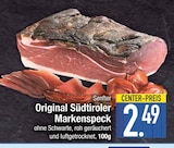 Schweinefleisch im EDEKA Prospekt Original Südtiroler Markenspeck von Senfter im aktuellen EDEKA Prospekt für 2,49 €