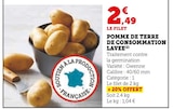 Pomme de terre de consommation lavée - Super U à Haguenau Pomme de terre de consommation lavée en promo chez Super U Haguenau à 2,49 €