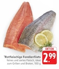 Rotfleischige Forellenfilets Angebote bei EDEKA Saarbrücken für 2,99 €