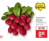 Marktkauf Pfullingen - Radieschen Angebot im Prospekt Radieschen bei Marktkauf im Pfullingen Prospekt für 0,99 €