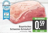 Bayrisches Schweine-Schäuferl im Angebot bei E center in Traunstein Bayrisches Schweine-Schäuferl Angebote bei E center Traunstein für 0,59 €