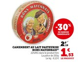 Camembert au lait pasteurisé - Bons Mayennais en promo chez Super U Antony à 1,53 €