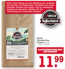 Dolce Diamantina Crema Angebote von Scheck-In Kaffeerösterei bei EDEKA Frankfurt für 11,99 €