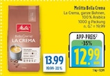Bella Crema La Crema Angebote von Melitta bei diska Chemnitz für 12,99 €