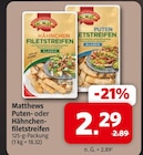 Hähnchen Filetstreifen Angebote von Matthews bei nah&frisch Münster für 2,29 €