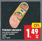 Probsteier Leberwurst für 1,49 € bei EDEKA im Angebot Probsteier Leberwurst im aktuellen EDEKA Prospekt