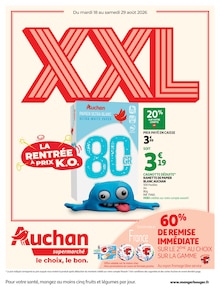 Catalogue Auchan Supermarché de la semaine "XXL" avec 1 pages, valide du 18/08/2026 au 29/08/2026 pour Saint-Saulve et alentours Prospectus Auchan Supermarché de la semaine "XXL" avec 1 pages, valide du 18/08/2026 au 29/08/2026 pour Saint-Saulve et alentours