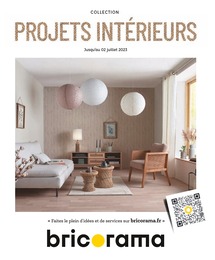 Bricorama Catalogue "PROJETS INTÉRIEURS", 116 pages, Longjumeau,  05/06/2023 - 02/07/2023