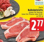 Aktuelles Kalbskoteletts Angebot bei EDEKA in Mönchengladbach ab 2,77 €
