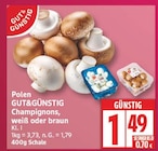 Champignons, weiß oder braun von GUT&GÜNSTIG im aktuellen EDEKA Prospekt