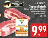 Aktuelle Rindfleisch Angebote bei EDEKA in Koblenz Aktuelles Rinder-Suppenfleisch Angebot bei EDEKA in Koblenz ab 9,99 €