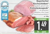 Bayerischer Kochschinken im Angebot bei E center in Regensburg Bayerischer Kochschinken Angebote bei E center Regensburg für 1,49 €