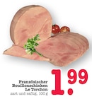 Französischer Bouillonschinken Le Torchon bei EDEKA im Bühlertal Prospekt für 1,99 €