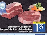 Bayerisches Jungbullen-Suppenfleisch im EDEKA Prospekt Bayerisches Jungbullen-Suppenfleisch im aktuellen EDEKA Prospekt für 1,39 €