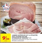 Intermarché Hyper Mellac - Promo Jambon supérieur cuit à l'étouffée avec couenne nature Promo Jambon supérieur cuit à l'étouffée avec couenne nature à 9,50 € dans le catalogue Intermarché Hyper à Mellac