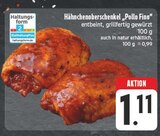 Aktuelles Hähnchenoberschenkel 'Pollo Fino' Angebot bei EDEKA in Erlangen ab 1,11 €