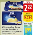 EDEKA Lahr - Weihenstephan Butter oder Die Streichzarte gesalzen auch ungesalzen Angebot im Prospekt Weihenstephan Butter oder Die Streichzarte gesalzen auch ungesalzen bei EDEKA im Lahr Prospekt für 1,99 €