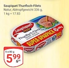 Thunfisch-Filets von Saupiquet im aktuellen GLOBUS Prospekt