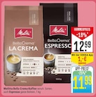 Bella Crema Kaffee im Angebot bei Marktkauf in Konstanz Bella Crema Kaffee Angebote von Melitta bei Marktkauf Konstanz für 11,99 €