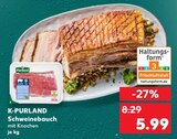 Schweinebauch im Angebot bei Kaufland in Lünen Schweinebauch Angebote von K-PURLAND bei Kaufland Lünen für 5,99 €