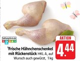 Frische Hähnchenschenkel mit Rückenstück Angebote bei E center Heidenheim für 4,44 €