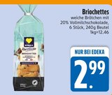 Briochettes von EDEKA im aktuellen EDEKA Prospekt für 2,99 €