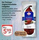 Original Eichsfelder Feldgieker Angebote von Die Thüringer bei GLOBUS Hoyerswerda für 5,99 €