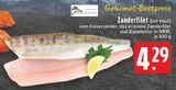 EDEKA - Zanderfilet Angebot im Prospekt Zanderfilet bei EDEKA im Prospekt "" für 4,29 €