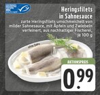 Heringsfilets in Sahnesauce Angebote bei E center Remscheid für 0,99 €