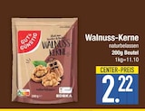 Walnuss-Kerne im Angebot bei EDEKA in Augsburg Walnuss-Kerne Angebote von Gut & Günstig bei EDEKA Augsburg für 2,22 €
