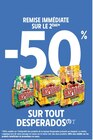 -50% de remise immédiate sur le 2ème sur tout DESPERADOS - DESPERADOS en promo chez Intermarché Super Boulogne-Billancourt