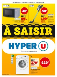 Catalogue Supermarchés Hyper U en cours à Anduze et alentours, À SAISIR, 6 pages, 27/02/2024 - 10/03/2024