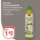 Aloe Vera Erfrischungsgetränk im Angebot bei GLOBUS in Jena Aloe Vera Erfrischungsgetränk Angebote von ALEX bei GLOBUS Jena für 1,49 €