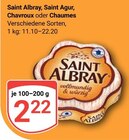 Saint Albray, Saint Agur, Chavroux oder Chaumes im Angebot bei GLOBUS in Bad Kreuznach Saint Albray, Saint Agur, Chavroux oder Chaumes Angebote von Saint Albray, Saint Agur, Chavroux, Chaumes bei GLOBUS Bad Kreuznach für 2,22 €
