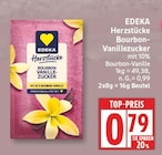 Herzstücke Bourbon-Vanillezucker von EDEKA für 0,79 € bei EDEKA im Angebot Herzstücke Bourbon-Vanillezucker von EDEKA im aktuellen EDEKA Prospekt