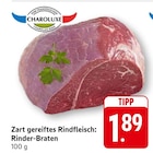 EDEKA - Zart gereiftes Rindfleisch: Rinder-Braten Angebot im Prospekt Zart gereiftes Rindfleisch: Rinder-Braten bei EDEKA im Prospekt "" für 1,89 €