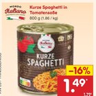 Kurze Spaghetti in Tomatensoße im Angebot bei Netto Marken-Discount in Bautzen Kurze Spaghetti in Tomatensoße Angebote von Mondo Italiano bei Netto Marken-Discount Bautzen für 1,49 €