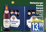 Barock Dunkel im EDEKA Prospekt Barock Dunkel von Weltenburger Kloster im aktuellen EDEKA Prospekt für 13,99 €