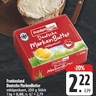 Deutsche MarkenButter mildgesäuert im Angebot bei EDEKA in Amberg Deutsche MarkenButter mildgesäuert Angebote von Frankenland bei EDEKA Amberg für 2,22 €