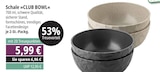 Aktuelles Schale CLUB BOWL Angebot bei Marktkauf in Ulm ab 5,99 €