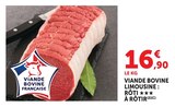 Viande bovine limousine : rôti à rôtir en promo chez Hyper U Fréjus à 16,90 €
