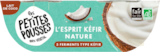 DESSERT VÉGÉTAL KÉFIR AU LAIT DE COCO BIO LES PETITES POUSSES - LES PETITES POUSSES en promo chez Auchan Hypermarché DESSERT VÉGÉTAL KÉFIR AU LAIT DE COCO BIO LES PETITES POUSSES - LES PETITES POUSSES dans le catalogue Auchan Hypermarché