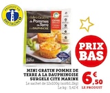 Mini Gratin Pomme de Terre à la Dauphinoise Surgelé - Cite Marine dans le catalogue U Express