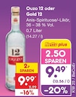 Ouzo 12 oder Gold 12 im Angebot bei Netto Marken-Discount in Pirna Ouzo 12 oder Gold 12 Angebote von Ouzo 12 oder Gold 12 bei Netto Marken-Discount Pirna für 9,49 €